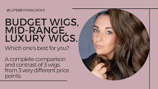 Which wig would you buy!? An in-depth look at 3 wigs from 3 VERY different price points.