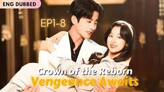 [DUBBED] Crown of the Reborn: Vengeance Awaits| Rebirth #drama #film #dramabox【死后才知，我竟是京圈太子白月光】