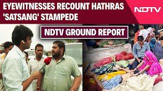 Hathras Tragedy News | Eyewitnesses Recount Hathras 'Satsang' Stampede: "Overcrowding"