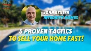 5 PROVEN STRATEGIES TO SELL YOUR HOME FAST