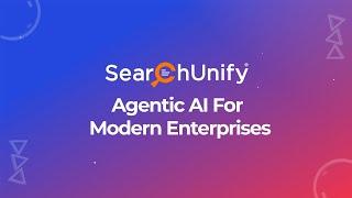 #SearchUnify’s Agentic AI For Modern Enterprises #agenticai