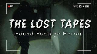 THE LOST TAPES - Found Footage Horror