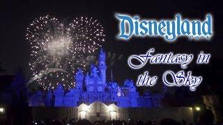 January 2019 Disneyland Fantasy in the Sky Fireworks Complete Show HD