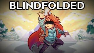 How I Beat Celeste Blindfolded