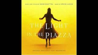 The Light in the Piazza - Let's Walk