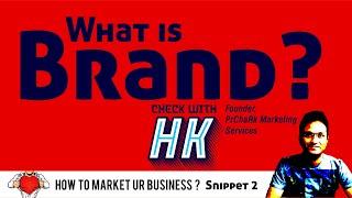 What is Brand? | PrChaRk Marketing Services