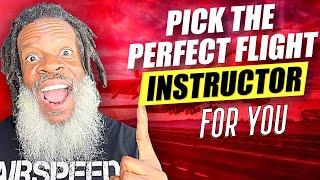 How To Pick The PERFECT Flight Instructor for YOU (8 HUGE Tips) | Private Pilot License