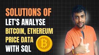 Crypto Data Analysis SQL Project | Bitcoin & Ethereum Price Analysis | Google BigQuery Use Case