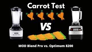 Top Blenders 2020 | Carrot Blend/Juicing Test Mod Blend Pro vs. Optimum 8200