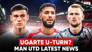 UGARTE DEAL BACK ON? De Ligt & Mazraoui Arrive TODAY! Man Utd Latest News