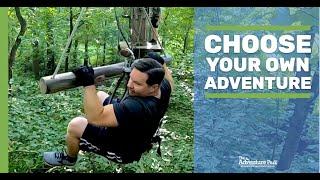 Choose Your Own Adventure | Sandy Spring Adventure Park