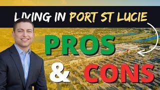 THE PROS & CONS OF LIVING IN PORT ST LUCIE FLORIDA!