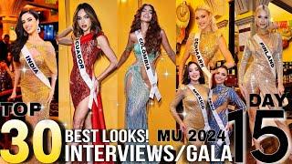 TOP 30*BEST LOOKS!DAY 15* INTERVIEWS&GALA #missuniverse 2024 | PATTIE SEPTEMBER