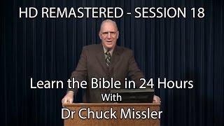 Learn the Bible in 24 Hours - Hour 18 - Small Groups  - Chuck Missler