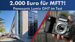 2.000 Euro für eine MFT-Kamera?! | Panasonic Lumix GH7 im Test [Deutsch]