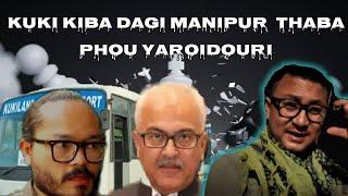 Kuki thibaikon kiba dagi Ajay Kumar Bhalla manipur thaba phou yahandribara@mamihob