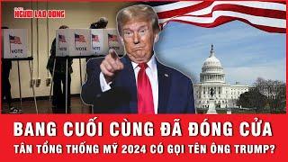 Cập nhật bầu cử Mỹ: Bang cuối cùng đã đóng cửa, tân tổng thống Mỹ 2024 có gọi tên ông Trump?