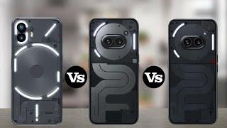 Nothing Phone 2 Vs Nothing Phone 2a Vs Nothing Phone 2a plus Full Comparison