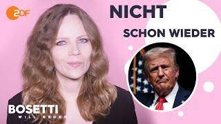 US-Wahl & Trump – Ich kann da nicht hingucken | Bosetti will reden!