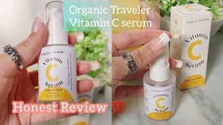 Organic Traveler Vitamin C Serum Honest Review | Benefits of Vitamin C serum