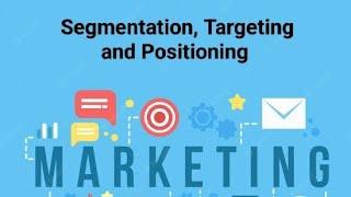 Segmentation Targeting Positioning Part 1 by Dr.  Pratik C Patel