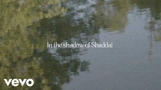 Steffany Gretzinger - Shadow Of Shaddai (Official Lyric Video)