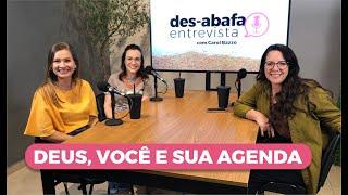 Deus, você e sua agenda - Carol Bazzo | Des-Abafa