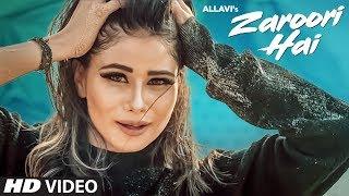 Zaroori Hai: Allavi (Full Song) Vicky - Hardik | Hardik Acharya | Latest Punjabi Songs 2018