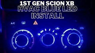 1ST GEN SCION xB: HVAC BLUE LED INSTALL