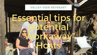 Essential tips for becoming a “Workaway” host.