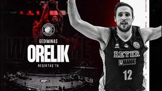 Gediminas Orelik Beşiktaş’ta