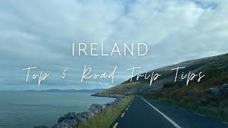 Top 5 Ireland Road Trip Tips