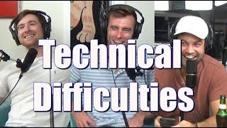 Technical Difficulties