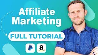 Full Affiliate Marketing Tutorial 2024 ($5 Million Made)