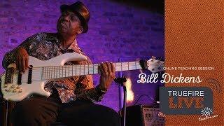 TrueFire Live: Bill Dickens - Bass Buddha