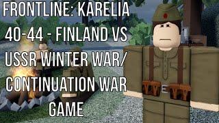 Roblox: Frontline Karelia 40 - 44 - Finland vs USSR Winter War/Continuation War Game