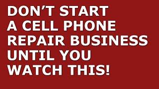 How to Start a Cell Phone Repair Business | Free Cell Phone Repair Business Plan Template Included