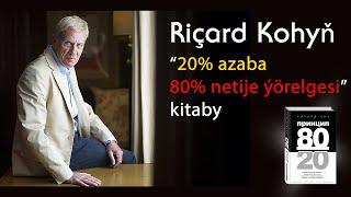 Az işläp köp gazanmak - Riçard Koh / Ричард Кох - Достичь большего работая меньше / TurkmenBusiness