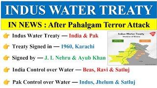 What is Indus Water Treaty | Theory + MCQ | Indus Water Treaty in news | Current Affairs 2025