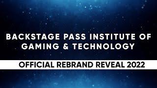 Backstage Pass Official Rebrand Reveal 2022 | Backstage Pass Institute of Gaming & Technology