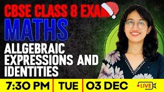 CBSE Class 8 Maths | Algebraic Expressions And Identities  | Full Chapter | Exam Winner