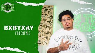 The BxbyXay "On The Radar" Freestyle