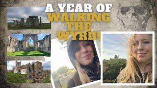 Celebrating One Year Of Walking The Wyrd!