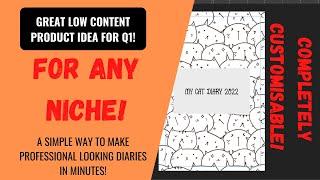 Q1 KDP Niche idea. KDP Low Content Book Tutorial- How To Make a Diary with Affinity Publisher