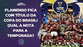 FLAMENGO BATE GALO E É CAMPEÃO DA COPA DO BRASIL COM FILIPE LUÍS; QUAL A NOTA PARA TEMPORADA? | G4