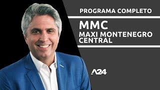 #MaxiMontenegroCentral | Programa completo (22/11/24)