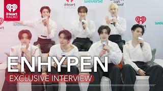 ENHYPEN Talk About Their Favorite Songs & Send A Message To Their Fans!