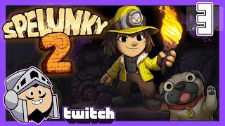 Spelunky 2 Let's Play: Explosive Expansion - PART 3 - TenMoreMinutes Twitch VOD