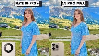 Huawei Mate 60 Pro Plus Vs iPhone 15 Pro Max Camera Test Comparison