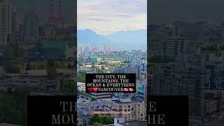 The City The Mountain The ocean & Everything Vancouver BC Canada